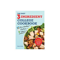 Adams Media Corporation The Easy Three-Ingredient College Cookbook (häftad, eng)