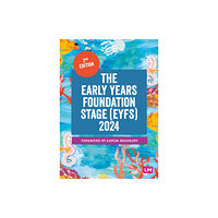 Sage Publications Ltd The Early Years Foundation Stage (EYFS) 2024 (häftad, eng)