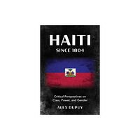 Rowman & littlefield Haiti since 1804 (häftad, eng)