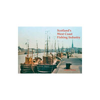 Stenlake Publishing Scotland's West Coast Fishing Industry (häftad, eng)