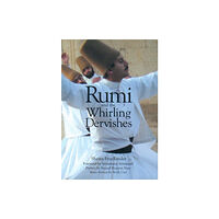 Archetype Rumi and the Whirling Dervishes (häftad, eng)