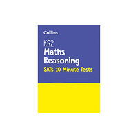 HarperCollins Publishers KS2 Maths Reasoning SATs 10-Minute Tests (häftad, eng)