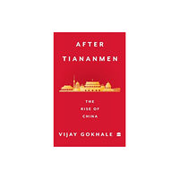 HarperCollins India After Tiananmen (häftad, eng)