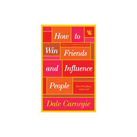 Westland Publications Limited How to Win Friends and Influence People (häftad, eng)