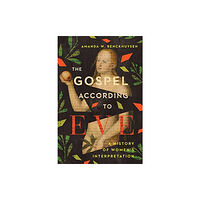 IVP Academic The Gospel According to Eve – A History of Women`s Interpretation (häftad, eng)