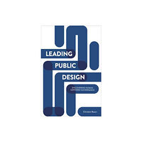 Policy Press Leading Public Design (häftad, eng)