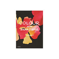 HENI Publishing Colour with Brian Clarke: Collages 1 (häftad, eng)