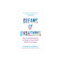 Charlie Morley Dreams of Awakening (häftad, eng)