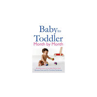 Simone Cave Baby to toddler month by month (häftad, eng)