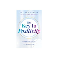 Kristen Butler The Key to Positivity (häftad, eng)