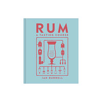 Dorling Kindersley Ltd Rum A Tasting Course (inbunden, eng)