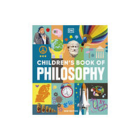 Dorling Kindersley Ltd Children's Book of Philosophy (inbunden, eng)