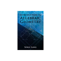 Dover publications inc. Introduction to Algebraic Geometry (häftad, eng)
