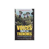 The History Press Ltd Voices From the Trenches (häftad, eng)