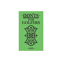 Bloomsbury Publishing PLC Don'ts for Golfers (inbunden, eng)