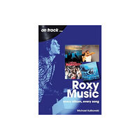 Sonicbond Publishing Roxy Music On Track (häftad, eng)