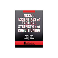 Human Kinetics Publishers NSCA's Essentials of Tactical Strength and Conditioning (inbunden, eng)