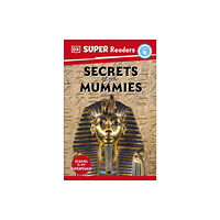 Dorling Kindersley Ltd DK Super Readers Level 4 Secrets of the Mummies (häftad, eng)