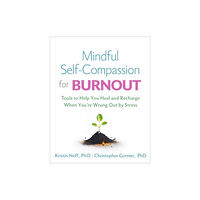 Guilford Publications Mindful Self-Compassion for Burnout (häftad, eng)