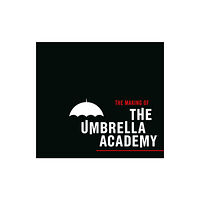 Dark Horse Comics,U.S. The Making of The Umbrella Academy (inbunden, eng)