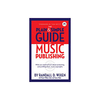 Hal Leonard Corporation The Plain And Simple Guide To Music Publishing (inbunden, eng)