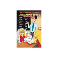 Austin Macauley Publishers Life Lessons & Tales of Little MisFit: Book 2: Life Isn't Always Fair (inbunden, eng)