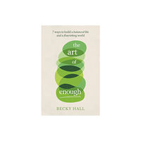 Practical Inspiration Publishing The Art of Enough (häftad, eng)