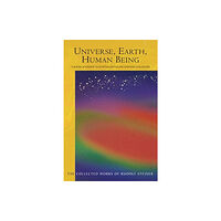 Rudolf Steiner Press Universe, Earth, Human Being (häftad, eng)