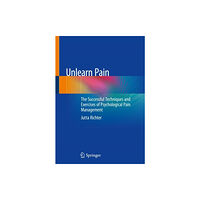 Springer-Verlag Berlin and Heidelberg GmbH & Co. K Unlearn Pain (häftad, eng)