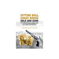 French L. Maclean Sitting bull, crazy horse, gold and guns - the 1874 yellowstone wagon road (inbunden, eng)