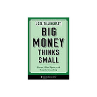 Columbia university press Big Money Thinks Small (häftad, eng)