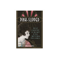 University of illinois press Pink-Slipped (häftad, eng)