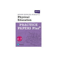 Pearson Education Limited Pearson REVISE Edexcel GCSE (9-1) Physical Education Practice Papers Plus: For 2024 and 2025 assessments and exams (Revi...