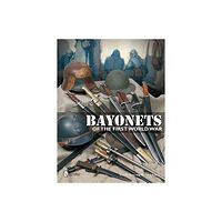 Bernard Aubry Bayonets of the first world war (inbunden, eng)