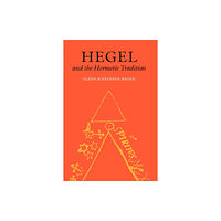 Cornell University Press Hegel and the Hermetic Tradition (häftad, eng)