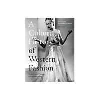 Bloomsbury Publishing PLC A Cultural History of Western Fashion (inbunden, eng)