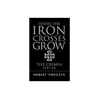 Bloomsbury Publishing PLC Where the Iron Crosses Grow (häftad, eng)