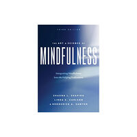 American Psychological Association The Art and Science of Mindfulness (häftad, eng)