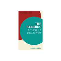 Bloomsbury Publishing PLC The Fatimids 2 (häftad, eng)