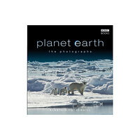 Ebury Publishing Planet Earth: The Photographs (inbunden, eng)