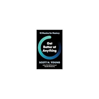 Scott H Young Get Better at Anything (inbunden, eng)