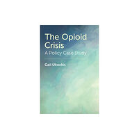 Oxford University Press Inc The Opioid Crisis (inbunden, eng)