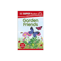 Dorling Kindersley Ltd DK Super Readers Pre-Level Garden Friends (häftad, eng)