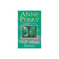 Headline Publishing Group Half Moon Street (Thomas Pitt Mystery, Book 20) (häftad, eng)