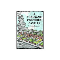 Myriad Editions A Thousand Coloured Castles (inbunden, eng)