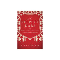 Thomas nelson publishers The Respect Dare (häftad, eng)