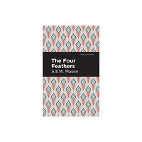 Mint Editions The Four Feathers (häftad, eng)