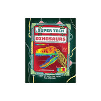 Hachette Children's Group Super Tech: Dinosaurs (inbunden, eng)