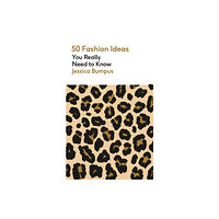 Quercus Publishing 50 Fashion Ideas You Really Need to Know (häftad, eng)