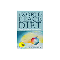 Lantern Books,US The World Peace Diet - Tenth Anniversary Edition (häftad, eng)